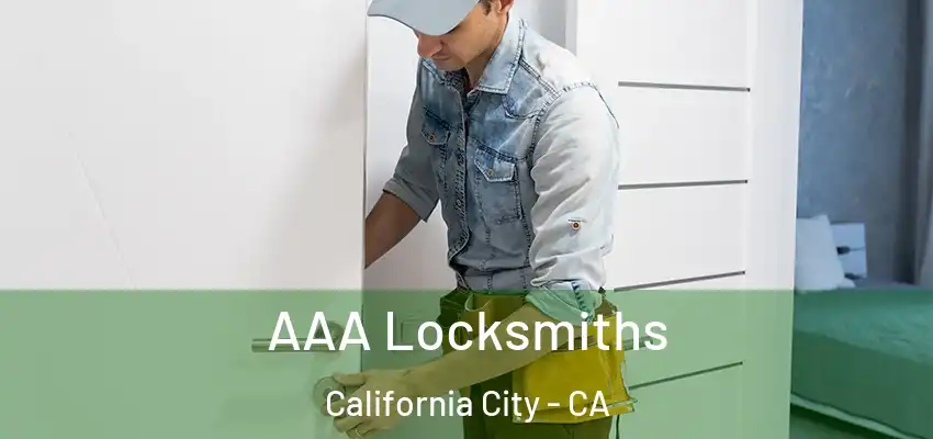  AAA Locksmiths California City - CA