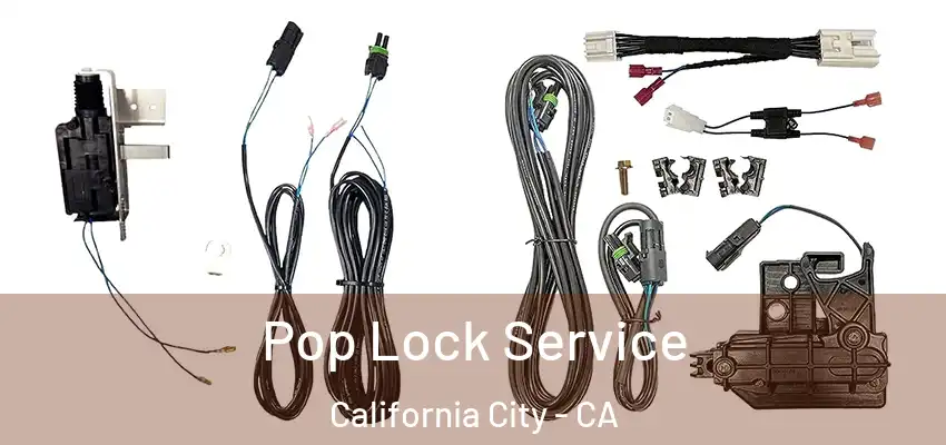  Pop Lock Service California City - CA
