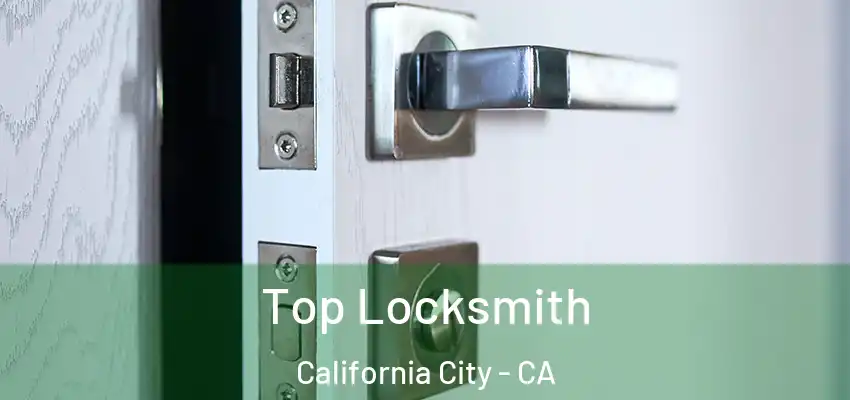  Top Locksmith California City - CA